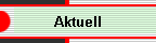 Aktuell