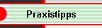 Praxistipps