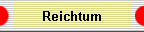 Reichtum