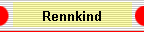 Rennkind