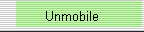 Unmobile