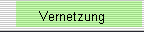 Vernetzung