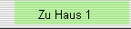 Zu Haus 1