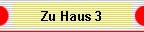 Zu Haus 3