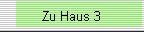 Zu Haus 3