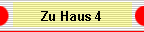 Zu Haus 4