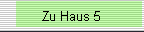 Zu Haus 5