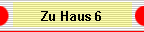 Zu Haus 6