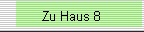 Zu Haus 8